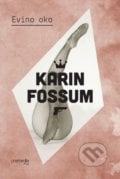Evino oko - Karin Fossum, 2013