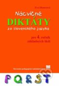 Nácvičné diktáty zo slovenského jazyka pre 4. ročník základných škôl - Eva Dienerová, 2017