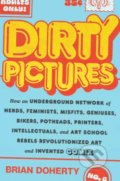 Kniha: Dirty Pictures (Brian Doherty). Harry Abrams, 2022