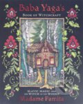 Baba Yaga&#039;s Book of Witchcraft - Madame Pamita, Llewellyn Publications, 2022