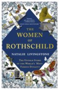 The Women of Rothschild - Natalie Livingstone, John Murray, 2022