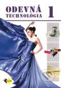 Kniha: Odevná technológia pre 1. ročník Uo krajčír (Jana Šoltésová). Expol Pedagogika, 2012