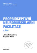 Proprioceptivní neuromuskulární facilitace 1. část - Jiřina Holubářová, Dagmar Pavlů, Karolinum, 2022