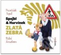 Spejbl a Hurvínek: Zlatá zebra - Miloš Kirschner, František Nepil, Radioservis, 2022
