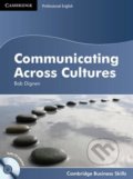 Communicating Across Cultures - Bob Dignen, Cambridge University Press, 2011