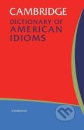 Cambridge Dictionary Of American Idioms, Cambridge University Press, 2003