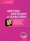 Kniha: Abeceda asistentky a sekretářky (Eva Škorňová a kolektív), 2004
