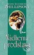 Kniha: Nádherná predstava (Susan Elizabeth Phillips). Ikar, 2004