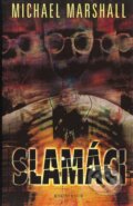 Slamáci - Michael Marschall, Ikar CZ, 2004