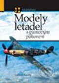 Kniha: Modely letadel s gumovým pohonem (Lubomír Koutný). Computer Press, 2003