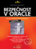 Kniha: Bezpečnost v Oracle (Aaron Newman a Marlene Theriault)