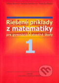 Riešené príklady z matematiky - Márioa Berová, Jarmila Janisková, Viera Kolbaská, Editor, 2003