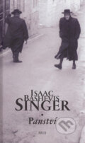 Kniha: Panství (Isaac Bashevis Singer). Argo, 2004
