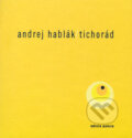 Tichorád - Andrej Hablák, Drewo a srd, 2002