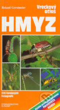 Kniha: Hmyz - vreckový atlas (Roland Gersmeier). Slovart, 2004