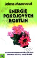 Energie pokojových rostlin - Jelena Mazovová, Eugenika, 2004