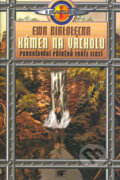 Kniha: Kámen na vrcholu - Kroniky Druhého Kruhu II. (Ewa Bialolecka). Mladá fronta, 2004