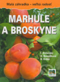 Kniha: Marhule a broskyne (B. Krška, D. Benediková a I. Hričovský). Príroda, 2004