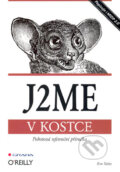 J2ME v kostce - Kim Topley, Grada, 2004