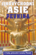 Jihovýchodní asie - pevnina - Kolektív autorov, Svojtka&Co., 2003