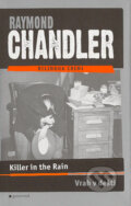 Killer in the Rain / Vrah v dešti - Raymond Chandler, Garamond, 2004