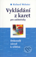 Vykládání z karet - Richard Webster, BETA - Dobrovský, 2004
