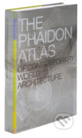 The Phaidon Atlas of Contemporary World Architecture - Kolektív autorov, Phaidon, 2004
