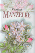 Kniha: Milovanej manželke (Elen Exleyová). Slovart, 2004