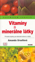 Vitamíny a minerálne látky - Amanda Ursell, NOXI, 2004