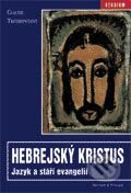 Kniha: Hebrejský Kristus (Claude Tresmontant), 2004