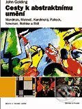 Cesty k abstraktnímu umění - John Golding, Barrister & Principal, 2003