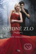 Kniha: Svůdné zlo (Wendy Higgins), 2013 Kniha: Svůdné zlo (Wendy Higgins), 2013
