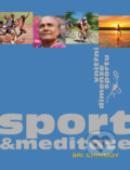 Sport a meditace - Sri Chinmoy, 2013