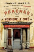Peaches for Monsieur le Cure - Joanne Harris, Penguin Books, 2013