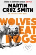 Wolves Eat Dogs - Martin Cruz Smith, Simon & Schuster, 2013