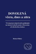 Dovolená včera, dnes a zítra - Richard Blatný, Richard Blatný, 2022