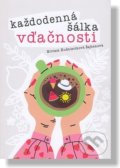 Kniha: Každodenná šálka vďačnosti - Leto (Miriam Kušnieriková Šajbenová). Pod Hviezdou, 2022