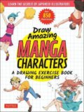 Kniha: Draw Amazing Manga Characters (Akari, Akariko, Izumi, O-Jyou, Ojyou, Onodo To-ya a Onodo Touya). Tuttle Publishing, 2022
