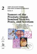 Tumors of the Prostate Gland, Seminal Vesicles, Penis, and Scrotum - Jonathan I. Epstein, Cristina Magi-Galluzzi, Ming Zhou, Antonio L. Cubilla, American Registry of Pathology, 2020