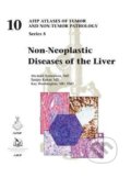 Non-Neoplastic Diseases of the Liver - Michael Torbenson, Sanjay Kakar, Kay Washington, American Registry of Pathology, 2022