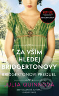 Bridgertonovi – prequel 1: Za vším hledej Bridgertonovy - Julia Quinn, 2022
