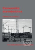 Ekonomika stavebníctva: Príklady na cvičenia I - Eva Jankovichová, 2021