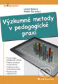 Výzkumné metody v pedagogické praxi - Lenka Gulová, Radim Šíp, 2013