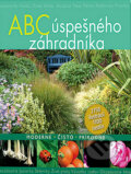 Kniha: ABC úspešného záhradníka (Reader´s Digest Výběr). Reader´s Digest Výběr, 2017