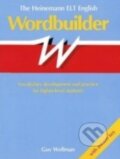 The Heinemann ELT English Wordbuilder - Guy Wellman, MacMillan, 1989
