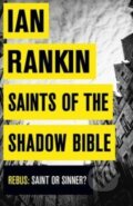 Saints of the Shadow Bible - Ian Rankin, 2014