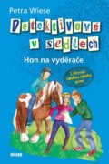 Kniha: Detektivové v sedlech 3 - Hon na vyděrače (Petra Wiese). Víkend, 2012