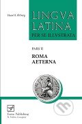 Lingva Latina Per Se Illvstrata (Pars II) - Hans Orberg, 2008