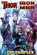 Kniha: Thor / Iron Man: God Complex (Dan Abnett, Andy Lanning a Scot Eaton). Marvel, 2011