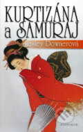 Kurtizána a samuraj - Lesley Downerová, 2012